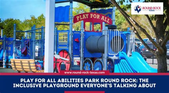 Discover the Magic of Round Rock All Abilities Park