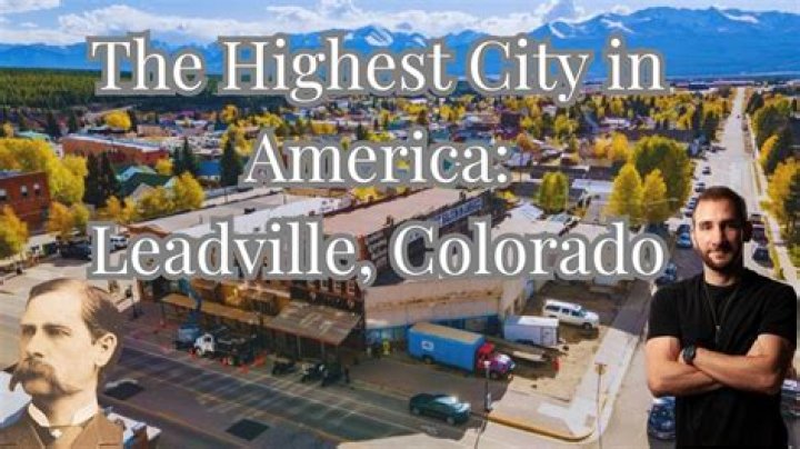 Exploring Leadville: The Highest City in America