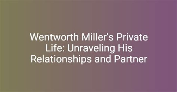 Unraveling the Life of Wentworth Miller's Husband